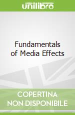 Fundamentals of Media Effects