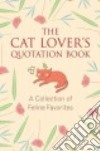 The Cat Lovers Quotation Book libro str