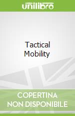 Tactical Mobility