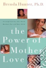The Power of Mother Love