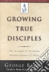 Growing True Disciples libro str