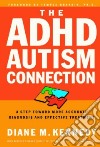 The Adhd-Autism Connection libro str