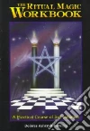 The Ritual Magic Workbook libro str