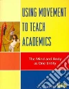 Using Movement to Teach Academics libro str
