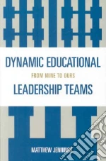 Dynamic Educational Leadership Teams