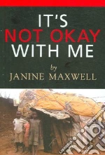 It's Not Okay With Me