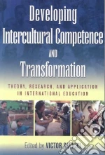 Developing Intercultural Competence and Transformation