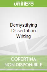 Demystifying Dissertation Writing