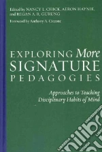 Exploring More Signature Pedagogies
