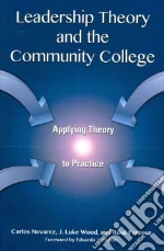 Leadership Theory and the Community College