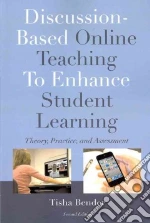 Discussion-Based Online Teaching to Enhance Student Learning
