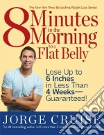 8 Minutes in the Morning to a Flat Belly