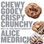 Chewy Gooey Crispy Crunchy Melt-in-your-mouth Cookies