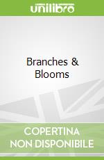 Branches & Blooms