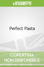 Perfect Pasta