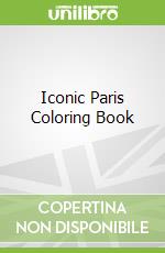 Iconic Paris Coloring Book