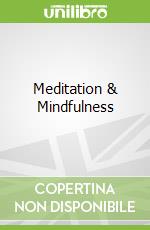 Meditation & Mindfulness