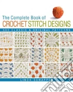 The Complete Book of Crochet Stitch Designs