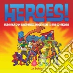 Heroes!