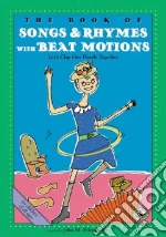 The Book of Songs & Rhymes With Beat Motions
