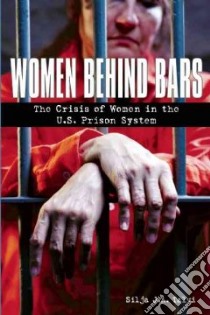 Women Behind Bars libro in lingua di Silja J. A. talvi
