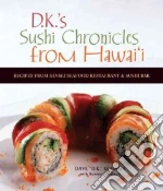 D.K.'s Sushi Chronicles from Hawai'i