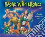 Eight Wild Nights