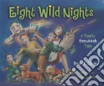 Eight Wild Nights