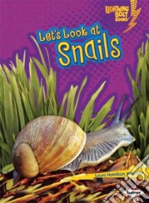 Let's Look at Snails libro in lingua di Waxman Laura Hamilton