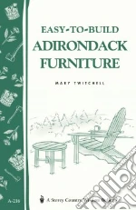 Easy-To-Build Adirondack Furniture