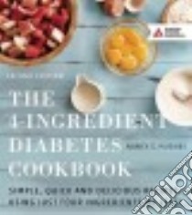 The 4-ingredient Diabetes Cookbook libro in lingua di Hughes Nancy S.