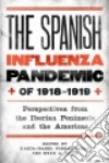 The Spanish Influenza Pandemic of 1918-1919 libro str