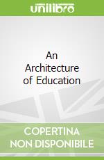 An Architecture of Education libro str