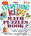 The Everything Kids' Math Puzzles Book libro str