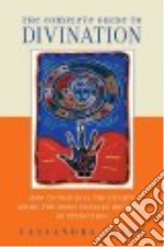The Complete Guide to Divination