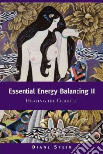 Essential Energy Balancing libro in lingua di Stein Diane