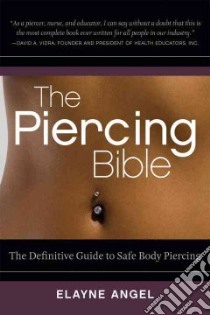 The Piercing Bible libro in lingua di Angel Elayne