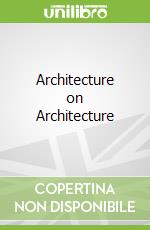 Architecture on Architecture