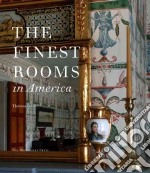 The Finest Rooms in America