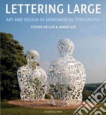 Lettering Large libro in lingua di Heller Steven, Ilic Mirko