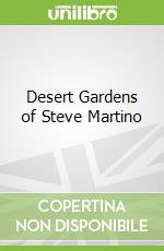 Desert Gardens of Steve Martino
