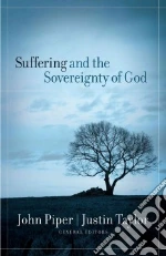 Suffering And the Sovereignty of God