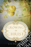 Growing in Christ libro str