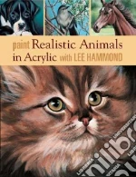 Paint Realistic Animals in Acrylic With Lee Hammond