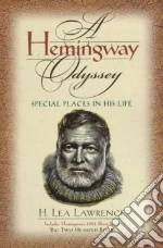 A Hemingway Odyssey