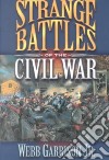 Strange Battles of the Civil War libro str