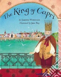 The King of Capri libro in lingua di Winterson Jeanette, Ray Jane (ILT)
