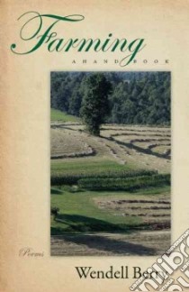 Farming libro in lingua di Berry Wendell