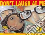 Don't Laugh at Me