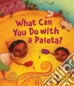 What Can You Do With a Paleta?